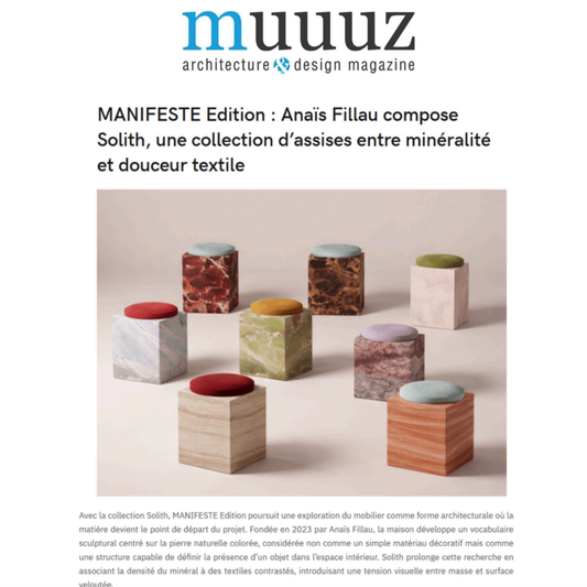 https://www.muuuz.com/magazine/rubriques/design/11755-manifeste-edition-anais-fillau-compose-solith-une-collection-d-assises-entre-mineralite-et-douceur-textile.html